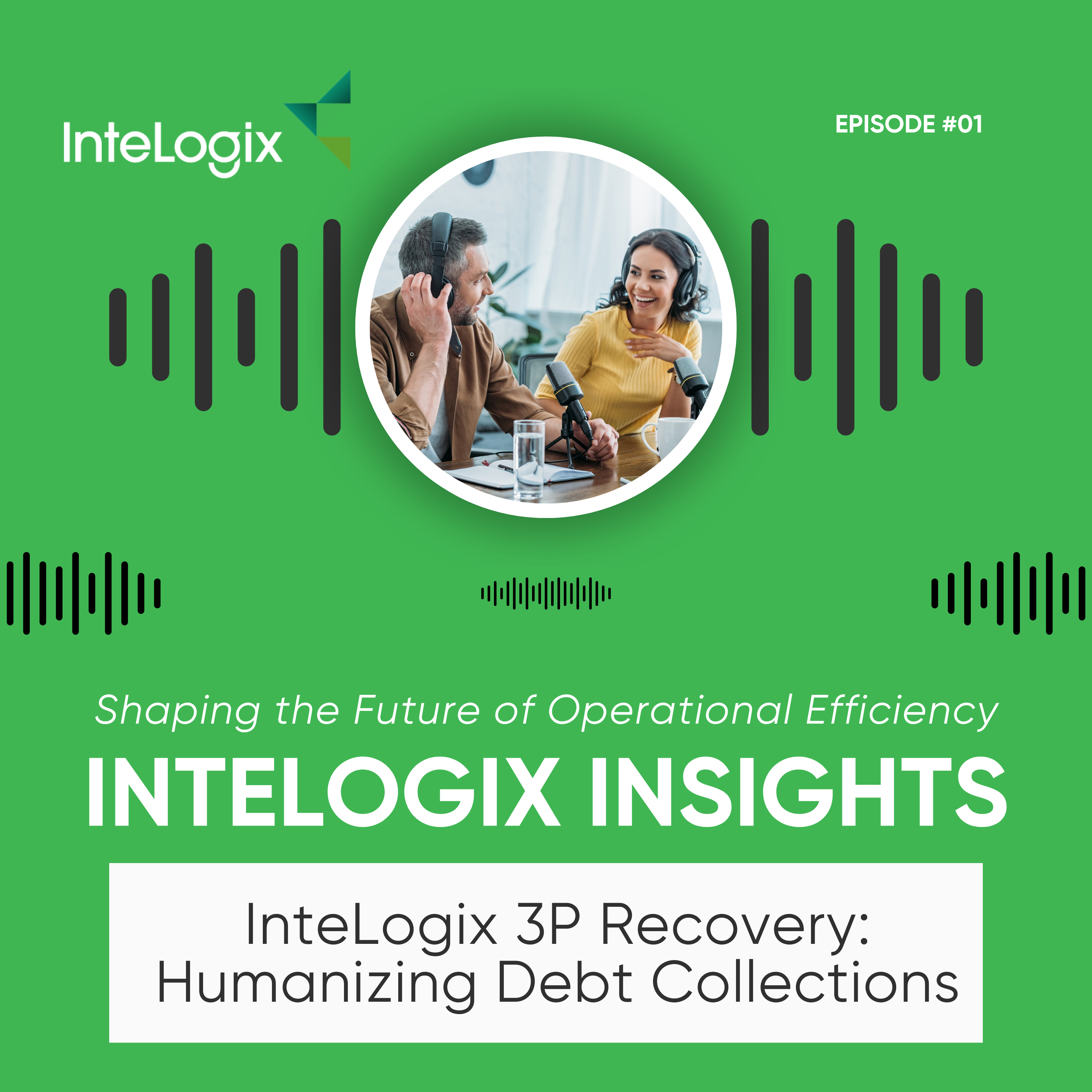 InteLogix 3P Recovery: Humanizing Debt Collections